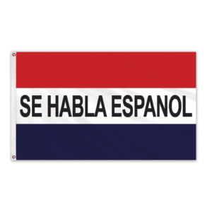 Se Habla Espanol Message Flag 3'x5' Standard Flag